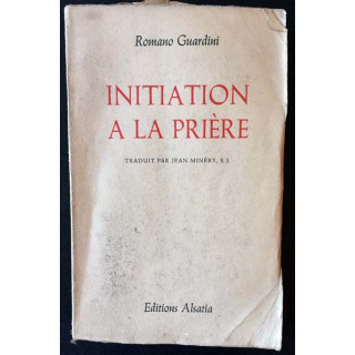 1. Initiation à la prière de Romano Guardini aux éditions Alsatia