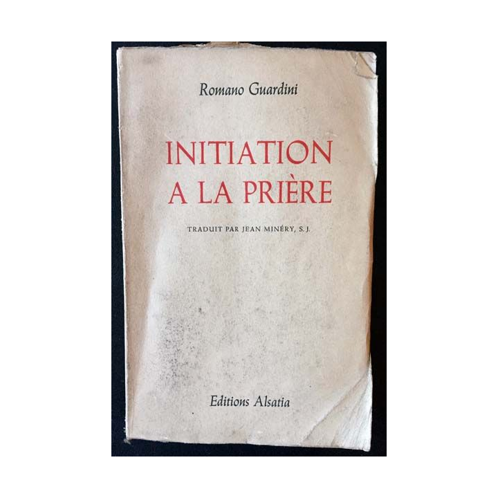 1. Initiation à la prière de Romano Guardini aux éditions Alsatia