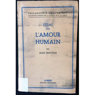 1. Essai sur l'amour humain de Jean Guitton aux éditions Montaigne