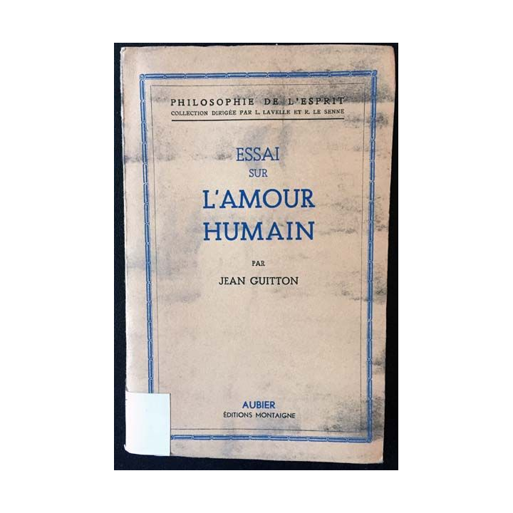 1. Essai sur l'amour humain de Jean Guitton aux éditions Montaigne