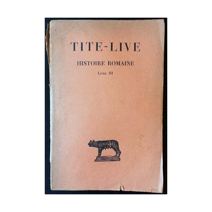 1. Tite-live histoire romaine - Tome III de Jean Bayet aux éditions Les belles lettres