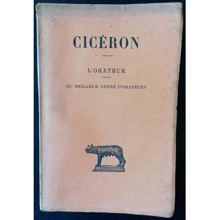 1. Cicéron - L'orateur du meilleur genre d'orateur de Henri Bornecque aux éditions Les belles lettres 1921