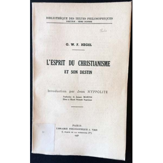 1. L'esprit du christianisme et son destin de G.W.F Hegel aux éditions J. Vrin
