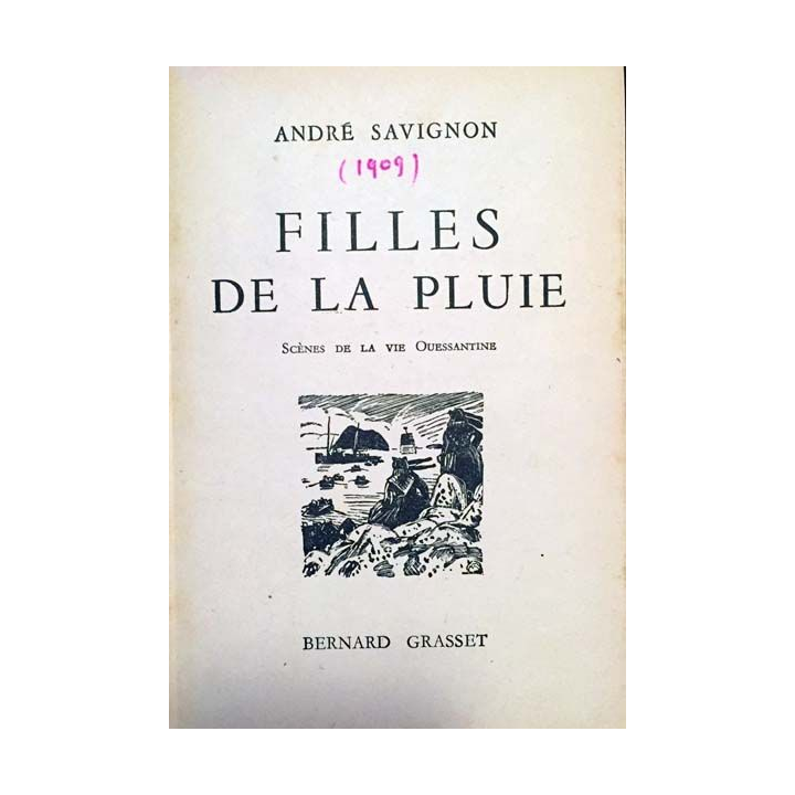 1. Filles de la pluie de André Savignon aux éditions Bernard Grasset 1912