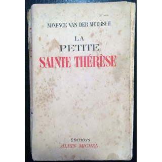 1. La petite Sainte Thérèse de Maxence Van Der Meersch aux éditions Albin Michel
