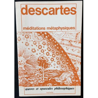 1. Descartes méditations métaphysiques présentation des textes par Jean-Paul Marty aux éditions Hachette (C11)