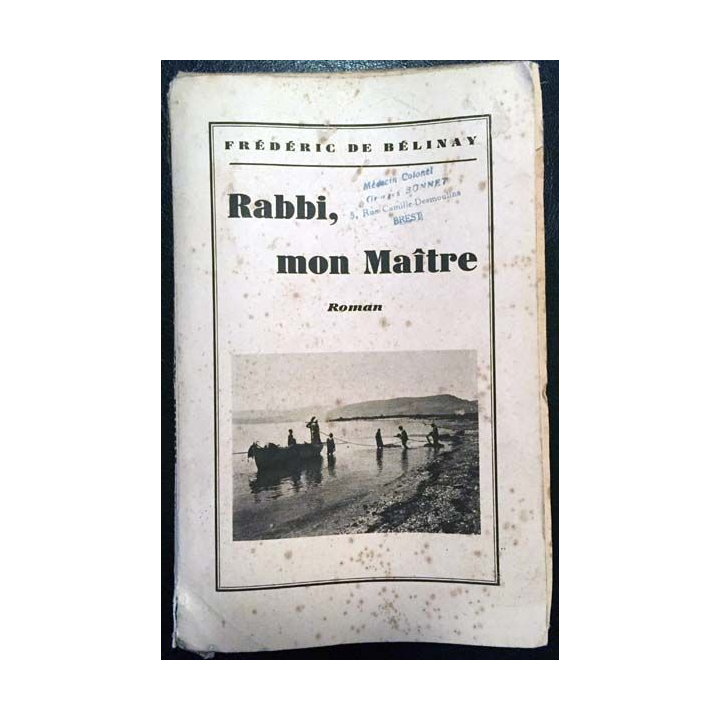 1. Rabbi, mon maître de Frédéric De Bélinay aux éditions Gabriel Beauchesne 1933