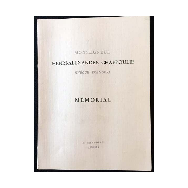1. Monseigneur Henri-Alexandre Chappoulie Mémorial aux éditions H. Siraudeau