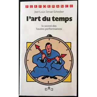 1. L'art du temps le secret des hautes performances de Jean-Louis Servan-Schreiber aux éditions Marabout