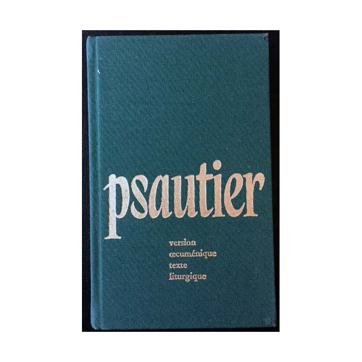 1. Le psautier version oecuménique texte liturgique aux éditions du Cerf
