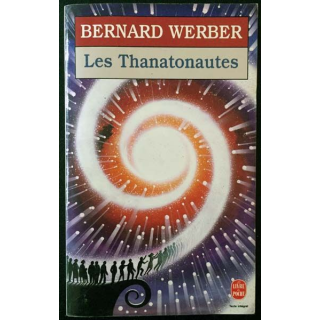 1. Les thanatonautes de Bernard Werber aux éditions Albin Michel