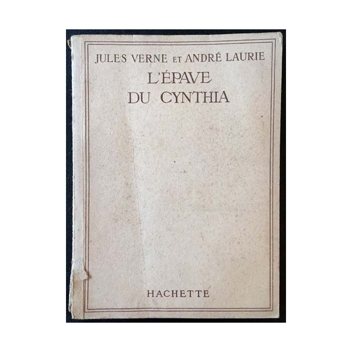 1. L'épave du Cynthia de Jules Verne et André Laurie aux éditions Hachette
