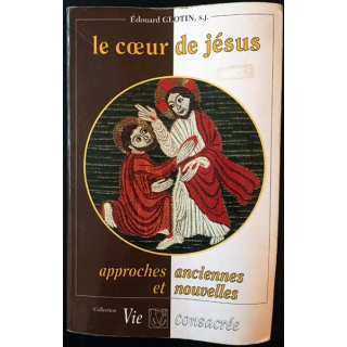 1. Le coeur de Jésus approches anciennes et nouvelles de Édouard Glotin aux éditions Vie consacrée