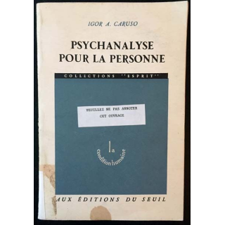1. Psychanalyse pour la personne de Igor A. Caruso aux éditions du Seuil
