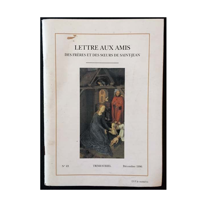1. Lettre aux amis des frères et des soeurs de Saint-Jean