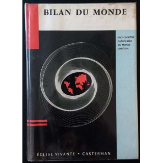 1. Bilan du monde Tome II encyclopédie catholique du monde chrétien aux éditions Casterman 1960