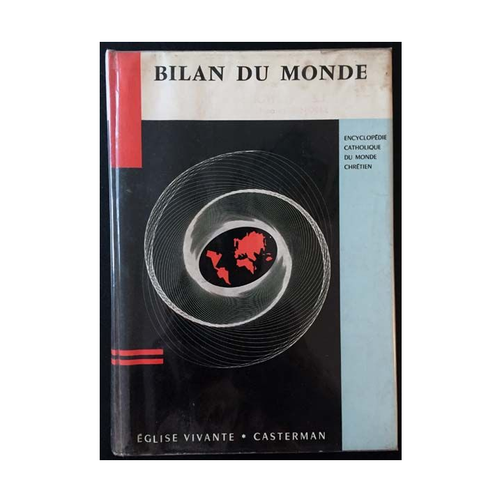 1. Bilan du monde Tome II encyclopédie catholique du monde chrétien aux éditions Casterman 1960