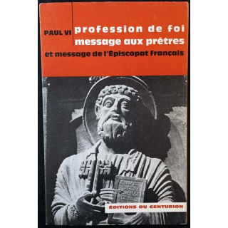1. Profession de foi message aux prêtres de Paul VI aux éditions du Centurion