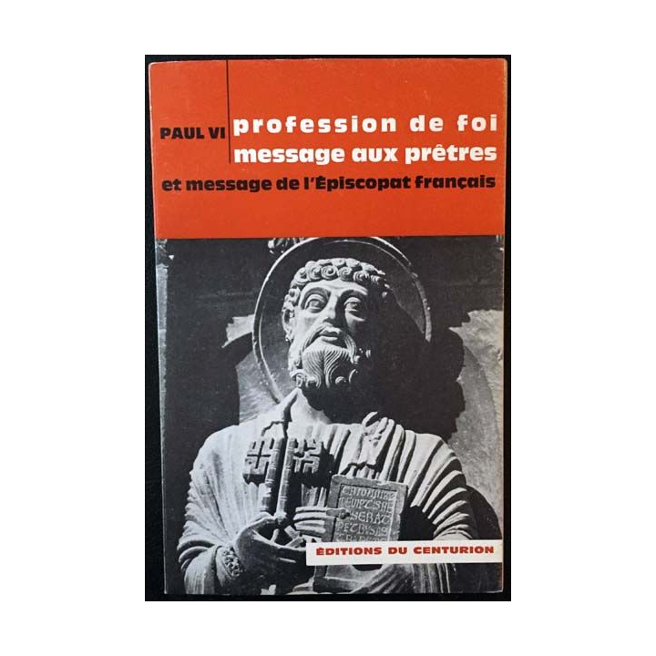 1. Profession de foi message aux prêtres de Paul VI aux éditions du Centurion