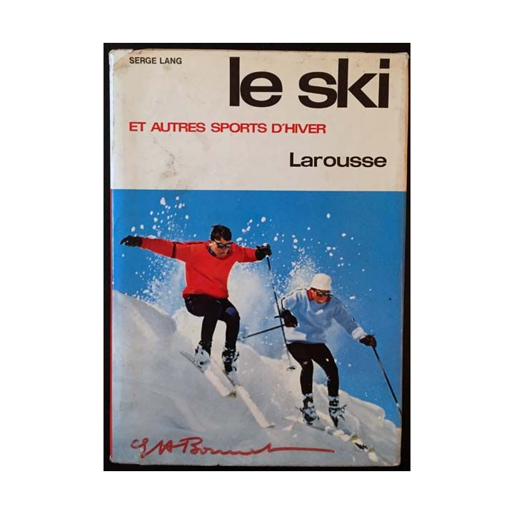 1. Le ski et autres sports d'hiver de Serge Lang aux éditions Larousse