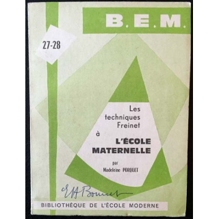 1. Les techniques Freinet à l'école maternelle de Madeleine Porquet aux éditions de l'école moderne française