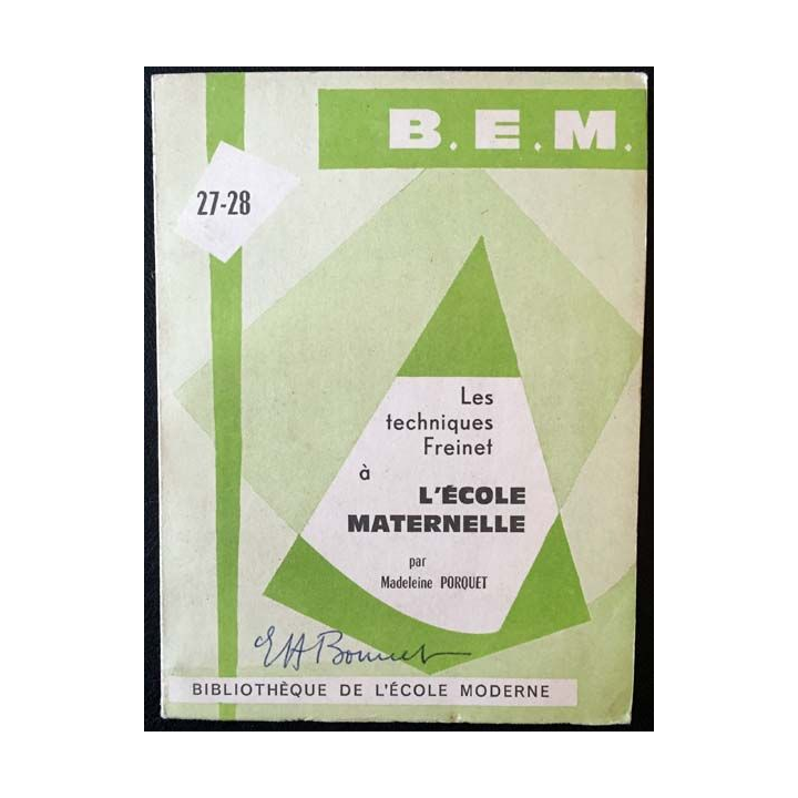 1. Les techniques Freinet à l'école maternelle de Madeleine Porquet aux éditions de l'école moderne française