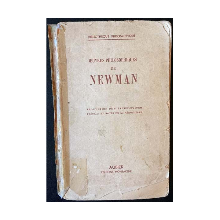 1. Oeuvres philosophiques de Newman aux éditions Montaigne 1945