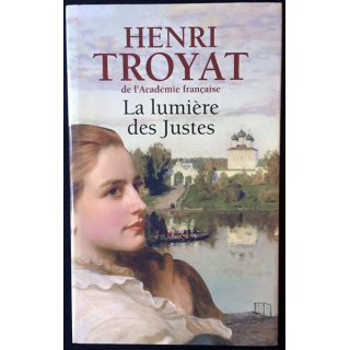 1. La lumière des Justes de Henri Troyat aux éditions France-loisirs