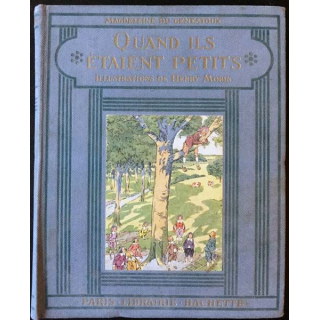 1. Quand ils étaient petits de Madeleine du Genestoux aux éditions Hachette 1926