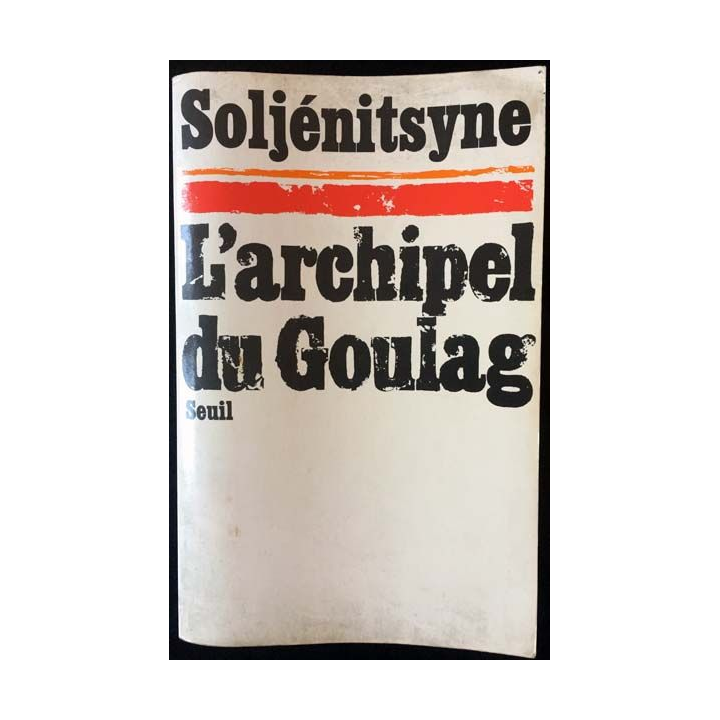 1. L'archipel du goulag 1918-1956 de Alexandre Soljénitsyne aux éditions du Seuil