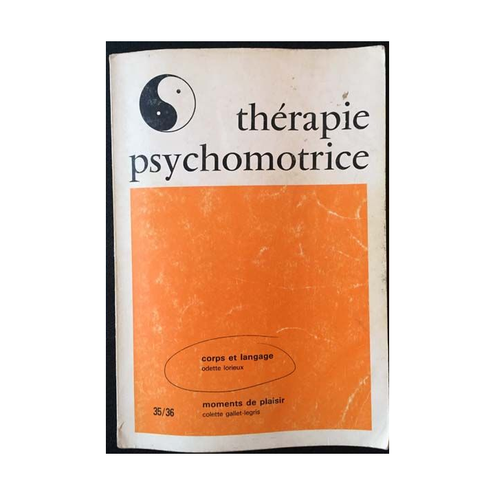 1. Thérapie psychomotrice - corps et language / moments de plaisir