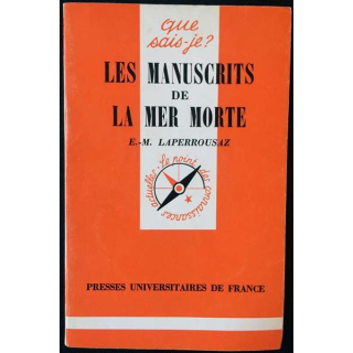 1. N°953 Que sais je ? Les manuscrits de la mer morte de E.-M. Laperrousaz aux éditions Presses universitaires de France
