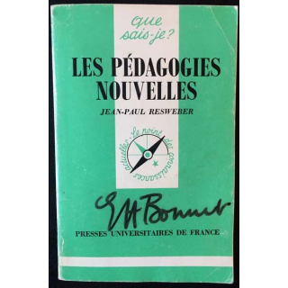 1. N°227 Que sais je ? Les pédagogies nouvelles de Jean-Paul Resweber aux éditions Presses universitaires de France