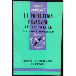 1. N°1167 Que sais je ? La population française au XXe siècle de André Armengaud