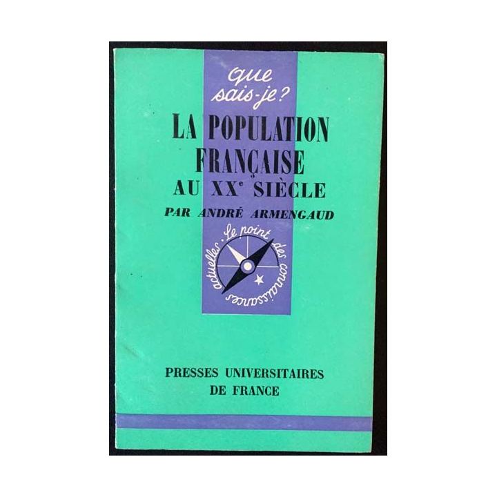 1. N°1167 Que sais je ? La population française au XXe siècle de André Armengaud