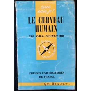 1. N°768 Que sais je ? Le cerveau humain de Paul Chauchard aux éditions Presses universitaires de France