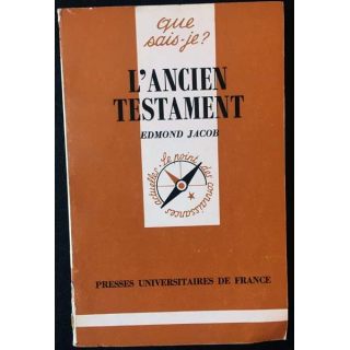 1. N°128 Que sais je ? L'ancien testament de Edmond Jacob aux éditions Presses universitaires de France