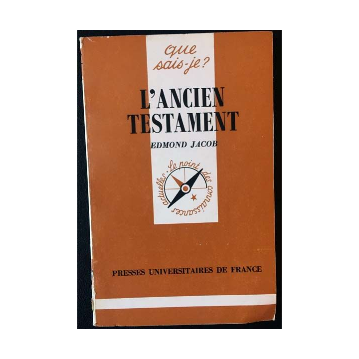 1. N°128 Que sais je ? L'ancien testament de Edmond Jacob aux éditions Presses universitaires de France