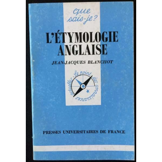 1. N°1652 Que sais je ? L'étymologie anglaise de Jean-Jacques Blanchot aux éditions Presses universitaires de France