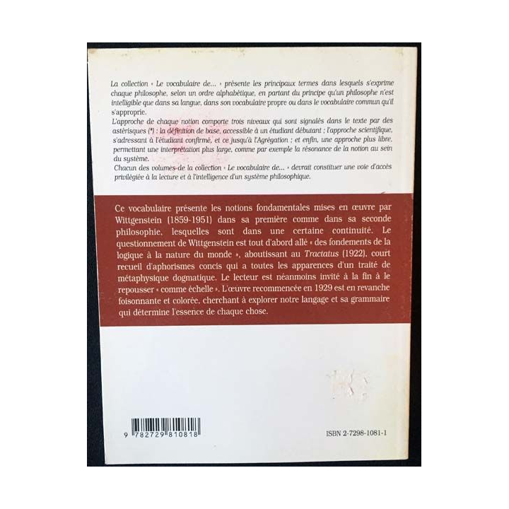 1. Le vocabulaire de Wittgenstein de Christiane Chauviré et Jérôme Sackur aux éditions ellipses