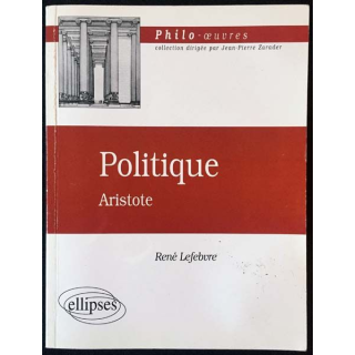 1. Politique Aristote de René Lefebvre aux éditions ellipses
