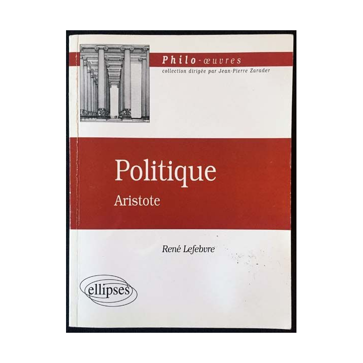 1. Politique Aristote de René Lefebvre aux éditions ellipses