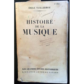 1. Histoire de la musique de Émile Vuillermoz aux éditions librairie Arthème Fayard