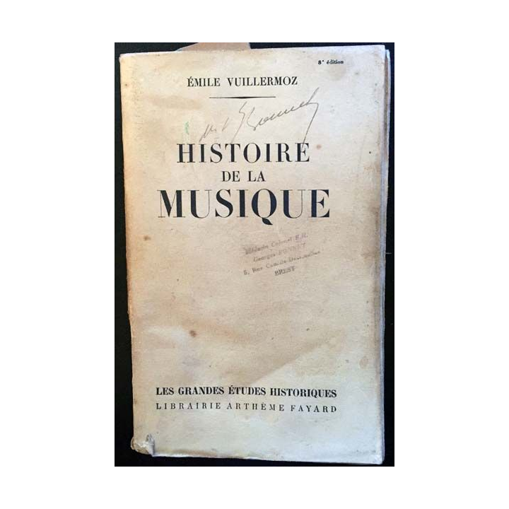 1. Histoire de la musique de Émile Vuillermoz aux éditions librairie Arthème Fayard