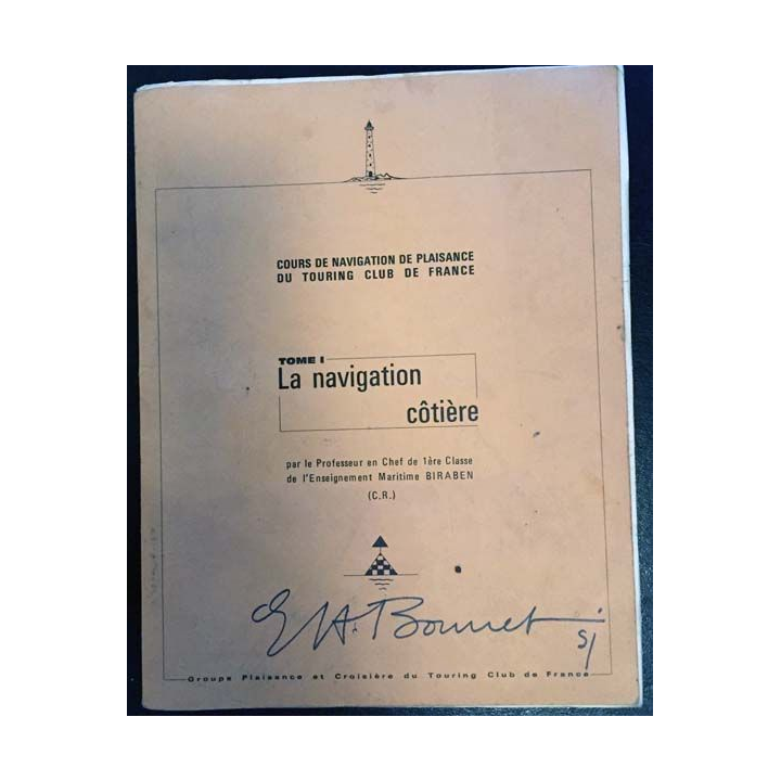 1. La navigation côtière Tome 1 du professeur en chef de 1ère classe de l'enseignement Maritime Biraben