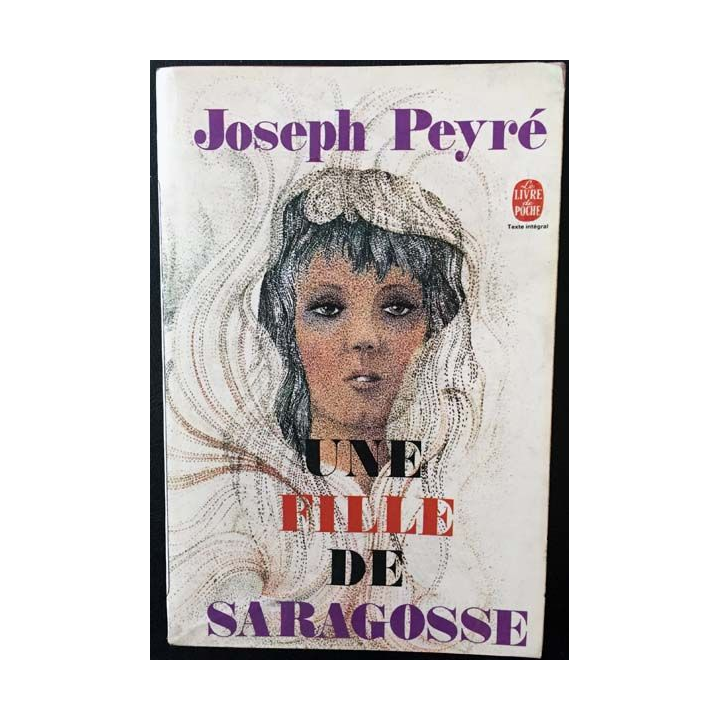 1. Une fille de Saragosse de Joseph Peyré aux éditions Flammarion