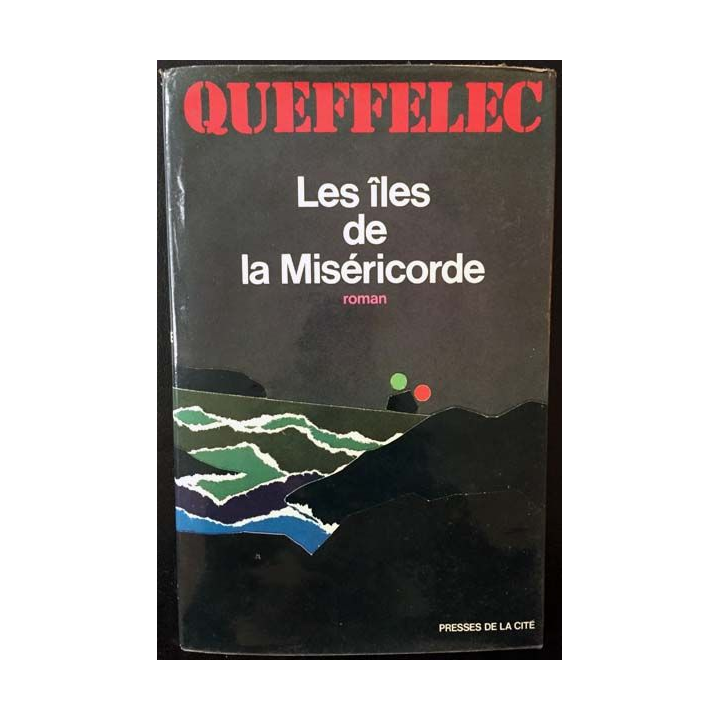 1. Les îles de la miséricorde de Henri Queffélec aux éditions Presses de la cité