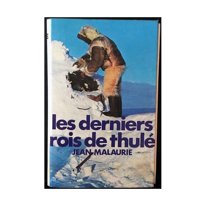 1. Les derniers rois de thulé de Jean Malaurie aux éditions France-loisirs