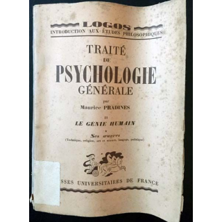 1. Traité de psychologie générale II Le génie humain de Maurice Pradines aux éditions Presses universitaire de France
