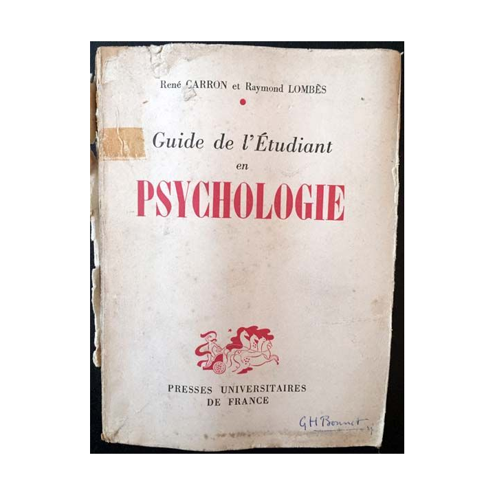 1. Guide de l'étudiant en psychologie de René Garron et Raymond Lombès aux éditions Presses universitaire de France